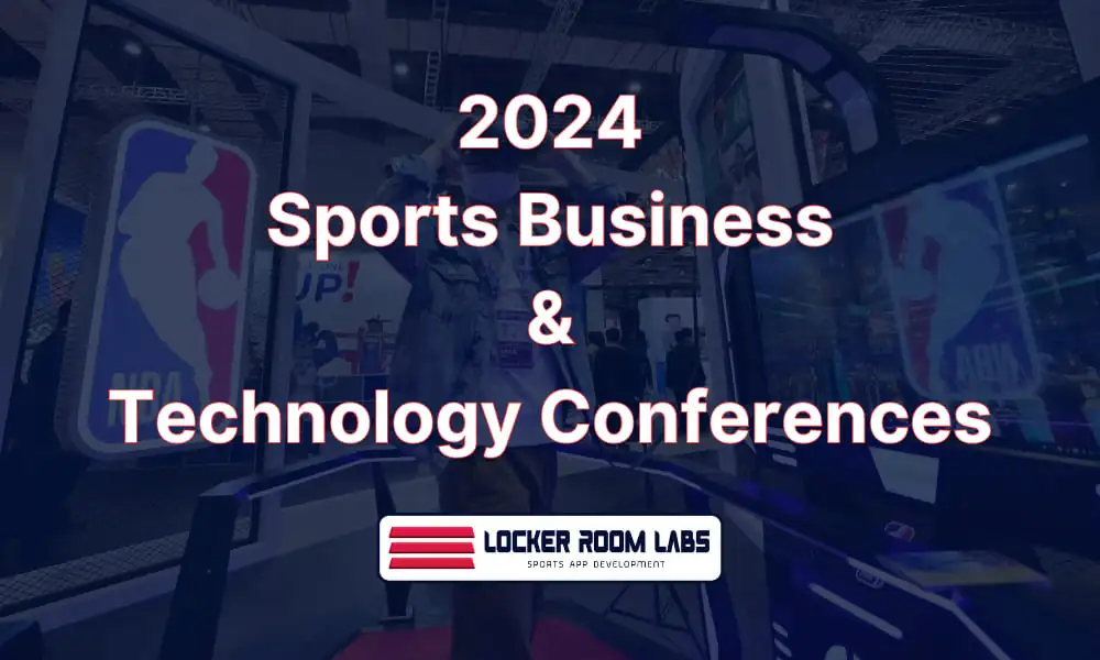 Look Ahead Scouting 2024 Sports Business & Technology Conferences